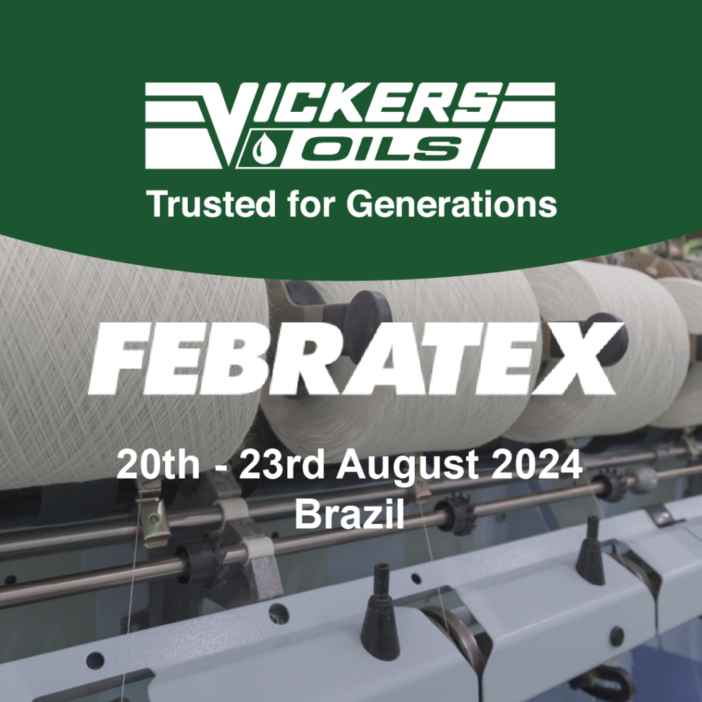 Vickers Oils will be exhibiting at FEBRATEX from the 20th till the 23rd of August in Brazil